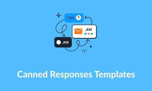 The Best Canned Response Templates for Live Chat